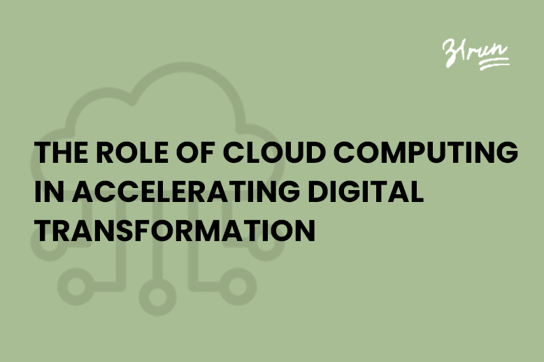 Cloud Computing in Accelerating Digital Transformation